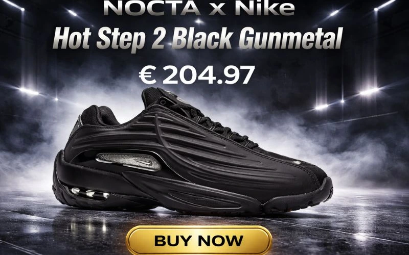 NOCTA x Nike Hot Step 2 Black Gunmetal
